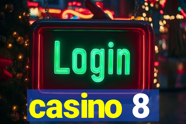 casino 8